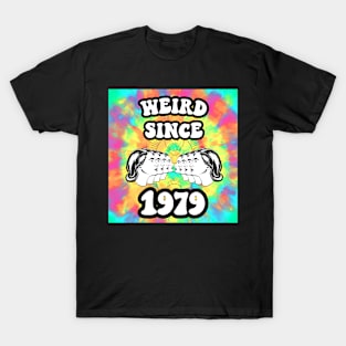 Weird since 1979 T-Shirt